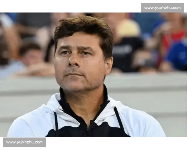 波切蒂诺强硬表态:球员无权决定出场,必须服从计划