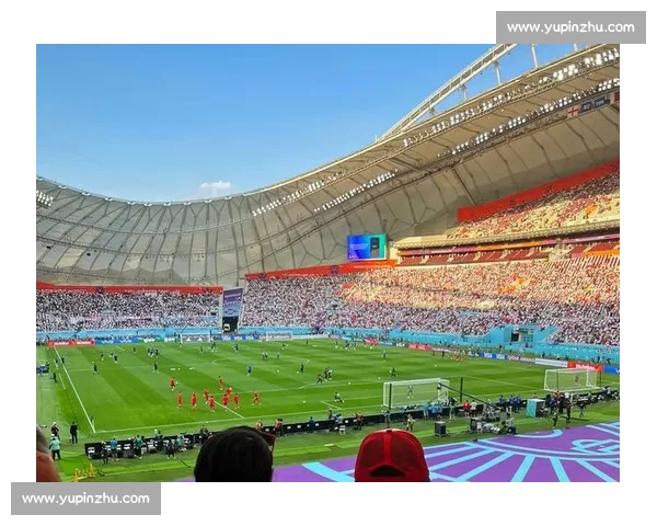 卡塔尔与中国队对决地点解析：探索比赛场地背后的文化与历史意义